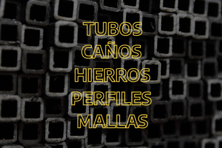 Nueva línea de TUBOS, CAÑOS, HIERROS, PERFILES y MALLAS.